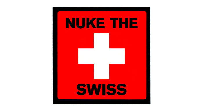 Nuke The Swiss Sticker