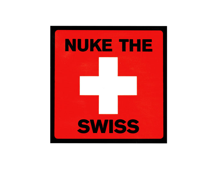 Nuke The Swiss Sticker